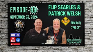 Talk amp Tech Paranormal with Guests Flip Searles and Patrick Welsh [upl. by Adigirb]