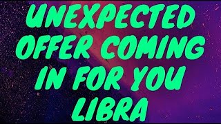 LIBRA  UNEXPECTED OFFER COMING IN FOR YOU LIBRA 😍  JANUARY 2024  TAROT [upl. by Ahsauqal]