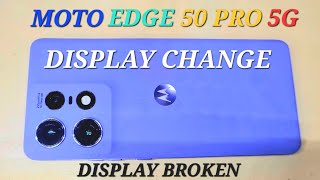 MOTOROLA EDGE 50 PRO 5G DISPLAY CHANGE [upl. by Gradeigh]