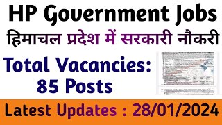 HP Government Jobs 2024  हिमाचल प्रदेश में सरकारी नौकरी  Total Vacancies 85 Posts [upl. by Ggerc]