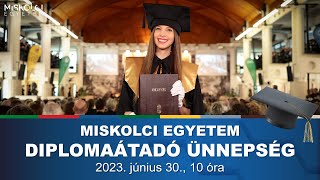 Diplomaátadó Ünnepi Szenátusülés 2023 június 30 MFK GTK [upl. by Alyehc]