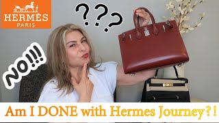 Am I DONE with Hermes Journey No More Stress for BIRKIN KELLY or CONSTANCE  OxanaLV [upl. by Eeloj]