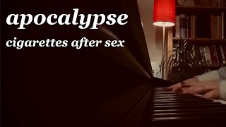 cigarettes after sex  apocalypse piano cover [upl. by Aiselad]