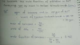 Calculate the mole fraction of benzene in a solution containing 30 by mass in carbon tetrachloride [upl. by Ilajna]