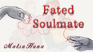 Fated Soulmate Pt2  MatsuHana  Haikyuu Text [upl. by Steinman]