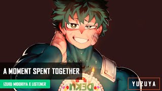 A Moment Spent Together  Izuku Midoriya x Listener [upl. by Valente]