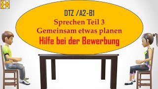 DTZ  B1  Sprechen 3  Hilfe bei der Bewerbung [upl. by Edwine]