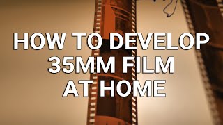 How to Develop 35mm Film at Home FAST amp EASY [upl. by Papagena]