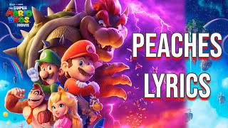 Peaches Lyrics From quotThe Super Mario Bros Moviequot Jack Black [upl. by Deirdra]