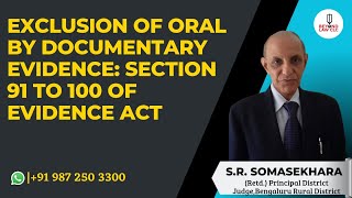 Exclusion of oral by documentary Evidence Section 91 to 100 of Evidence Act SR Somasekhara [upl. by Ariela]