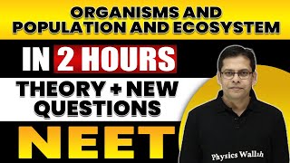 ORGANISMS AND POPULATION AND ECOSYSTEM in 2 Hours  All Theory  Expected Questions for NEET [upl. by Rubma]