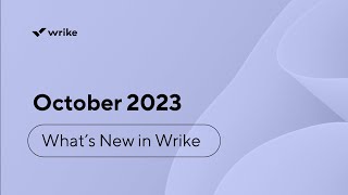 Whats New in Wrike  October [upl. by Nosnev356]