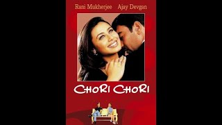 Chori Chori  Bollywood HD Movie  Ajay Devgan  Rani Mukherjee [upl. by Weywadt577]