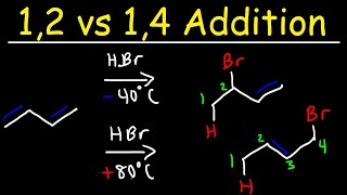 Kinetic vs Thermodynamic Product  12 vs 14 Addition of HBr to 13 Butadiene [upl. by Sonnnie]