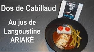 Dos de Cabillaud  Jus de Langoustine ARIAKE [upl. by Celestyna157]