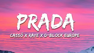 Cassö x RAYE x DBlock Europe  Prada Ronnie Pacitti Remix Lyrics [upl. by Arinaj659]