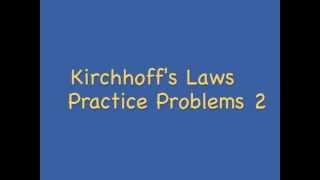 Kirchhoffs Laws Practice Problems 2 [upl. by Geminius]