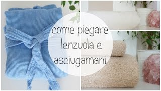 Come piego lenzuola e asciugamani [upl. by Emorej]