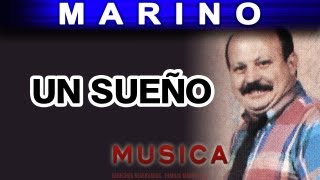 Marino  Un Sueño musica [upl. by Ayekam215]