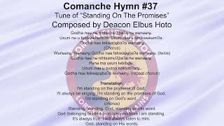 Comanche Hymn 37 [upl. by Ylrebmek]