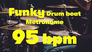 95 bpm funky drumbeat metronome 01 [upl. by Hebe]