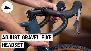 How to adjust the headset of your gravel bike [upl. by Galliett480]