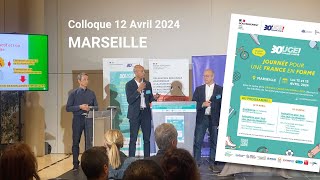 Colloque Journée Régionale Pour une France en Forme Marseille 12 avril 2024 [upl. by Janos]