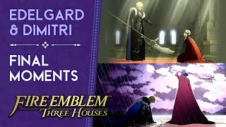 Edelgard amp Dimitris Final Moments Comparison ★ Fire Emblem Three Houses 【SPOILER WARNING】 [upl. by Nonek732]