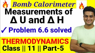 Measurements of ∆U and ∆H  Calorimetery  Thermodynamics Part  5  Class11  Chemistry [upl. by Kama]