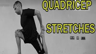 THE COMPLETE STRETCHING VIDEO GUIDE  QUAD STRETCHES [upl. by Icaj]