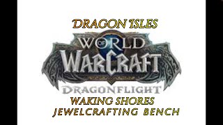 Jewelcrafting bench location Dragon Isles [upl. by Marylin928]