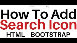 Adding Search Glyphicon In The Textbox HTML Bootstrap [upl. by Anuahsed]