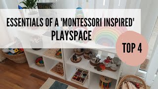 TOP 4 ESSENTIALS OF A MONTESSORI INSPIRED PLAYROOM [upl. by Lane]