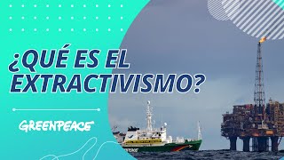 ¿Qué es el EXTRACTIVISMO [upl. by Halyk]