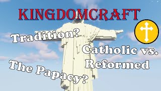 Why Im not Catholic  KingdomCraft [upl. by Sasha]