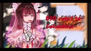 BSD react to Columbina  Bungou Stray Dogs Gacha Club [upl. by Luoar]