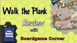 Walk the Plank Review  Boardgame Corner  1 [upl. by Junette]