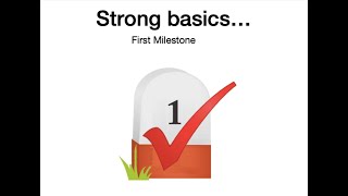 Lecture 2 Strong Basics First Milestone [upl. by Lavinia]