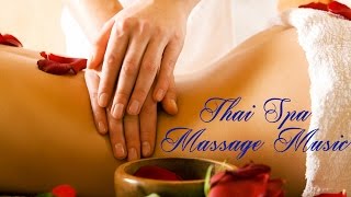 Thai Spa Music  Music for Massage Meditation DeStress amp Relaxation [upl. by Pen]