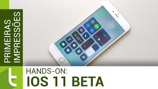 Primeiras impressões iOS 11 beta  TudoCelular [upl. by Roper]