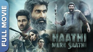 हाथी मेरे साथी  Haathi Mere Saathi  Rana Daggubati Pulkit SamratShriya Pilgaonkar  Hindi Movie [upl. by Ymor]