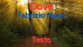 Dove  Fabrizio Moro  Testo [upl. by Callas239]