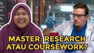 Master Research atau Coursework [upl. by Buiron]