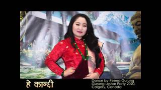 Traditional Nepali Kauda dance song quotHey Kanchiquot by Reena Gurung at Calgary Tamu Dhi Losar 2020 [upl. by Tekcirc]