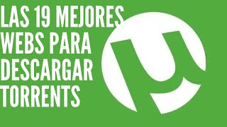 Las 19 mejores webs para descargar torrents de películas y series 2023 torrents [upl. by Joela]