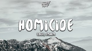 Logic Eminem Homicide Lyrics [upl. by Josh375]