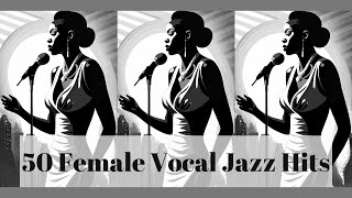 50 Female Vocal Jazz Hits Smooth Jazz Female Vocal [upl. by Rimaj]