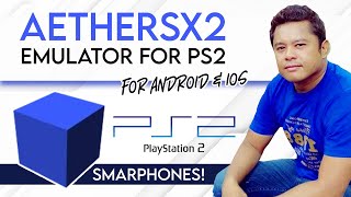 TUTORIAL  AETHERSX2  EMULATOR FOR PS2 TUTORIAL  MAGLARO NG PS2 GAMES SA IYONG SMARTPHONES [upl. by Hareema759]