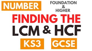 Finding LCM and HCF  KS3  GCSE  iGCSE [upl. by Serafina]