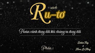 Sách Rutơ phần 1  Hoàn Cảnh Thay Đổi Khi Chúng Ta Thay Đổi  Debbie Thủy Hana Lê Hằng [upl. by Kos]